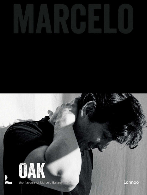 Oak. Marcelo by Marcelo Ballardin, 9789401486552