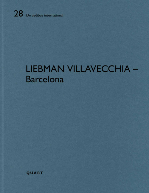 Liebman Villavecchia - Barcelona (De aedibus international 28) by Heinz Wirz, 9783037612743