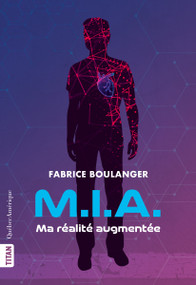 Ma réalité augmentée (French Edition) by Fabrice Boulanger, 9782764447727