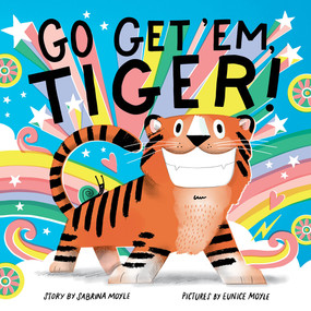 Go Get 'Em, Tiger! (A Hello!Lucky Book) - 9781419743368 by Hello!Lucky, Sabrina Moyle, Eunice Moyle, 9781419743368