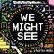 We Might See by Charlie Mylie, 9781419758942