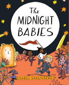 The Midnight Babies (A Picture Book) by Isabel Greenberg, 9781419759543