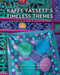 Kaffe Fassett's Timeless Themes (23 New Quilts Inspired by Classic Patterns) by Kaffe Fassett, 9781419761409