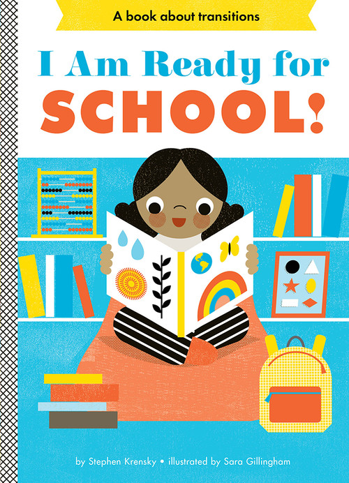 I Am Ready for School! (A Board Book) by Stephen Krensky, Sara Gillingham, 9781419761683