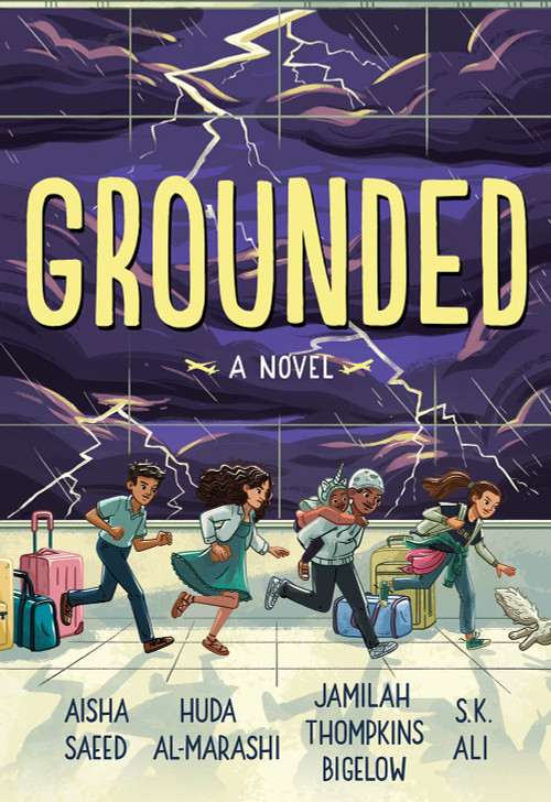 Grounded (A Novel) - 9781419761751 by Aisha Saeed, S. K. Ali, Jamilah Thompkins-Bigelow, Huda Al-Marashi, 9781419761751