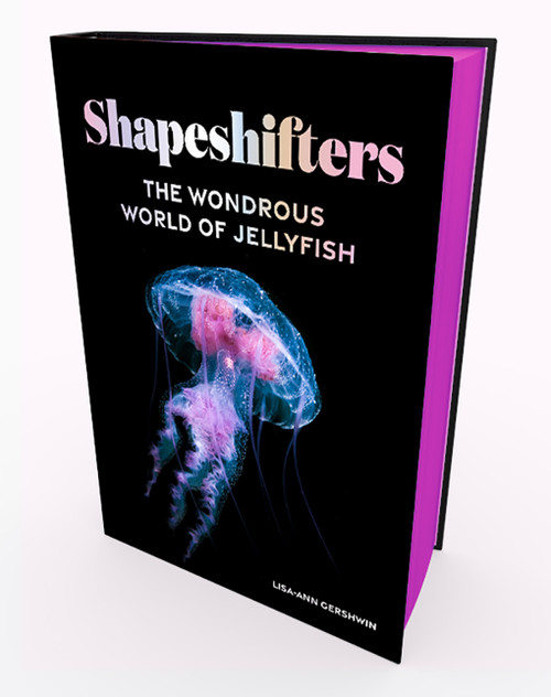 Shapeshifters (The Wondrous World of Jellyfish) by Lisa-ann Gershwin, 9781419766107