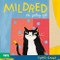 Mildred the Gallery Cat (A Picture Book) by Jono Ganz, 9781849767873