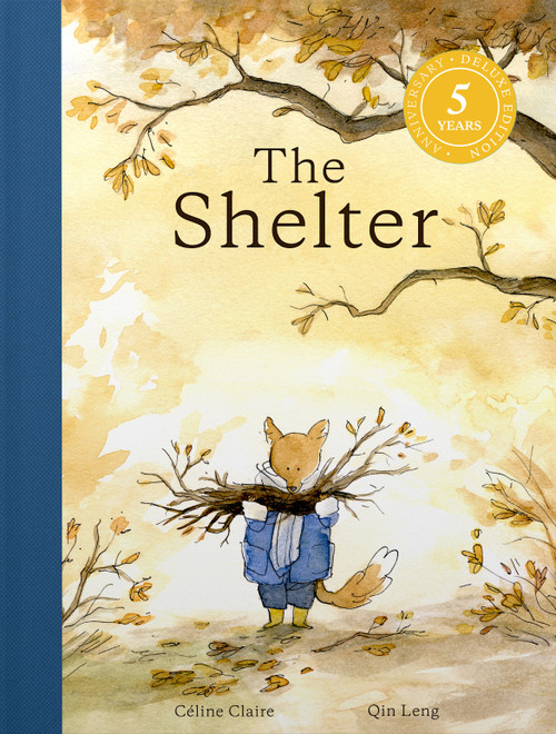 The Shelter (Deluxe 5th Anniversary Edition) by Céline Claire, Qin Leng, 9781990252235