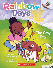 The Gray Day: An Acorn Book (Rainbow Days #1) by Valerie Bolling, Kai Robinson, 9781338805932