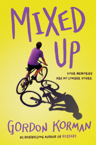 Mixed Up by Gordon Korman, 9781338826722
