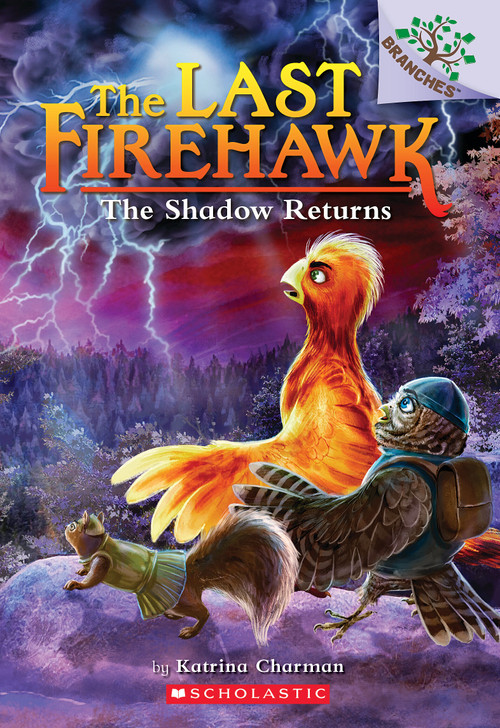 The Shadow Returns: A Branches Book (The Last Firehawk #12) by Katrina Charman, Judit Tondora, 9781338832556