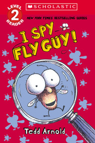 I Spy Fly Guy! (Scholastic Reader, Level 2) by Tedd Arnold, Tedd Arnold, 9781338875676