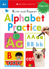 Write-and-Repeat Alphabet Practice: Scholastic Early Learners (Write-and-Repeat) by Scholastic, 9781338894882