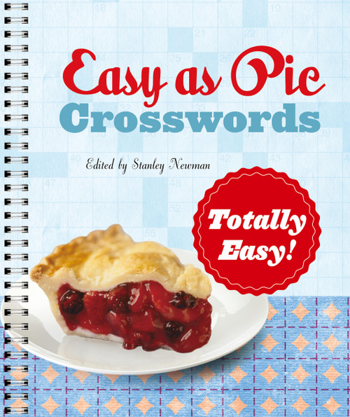 Easy as Pie Crosswords: Totally Easy! by Stanley Newman, 9781454948216