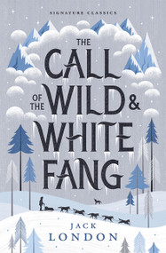 The Call of the Wild and White Fang - 9781454948810 by Jack London, 9781454948810