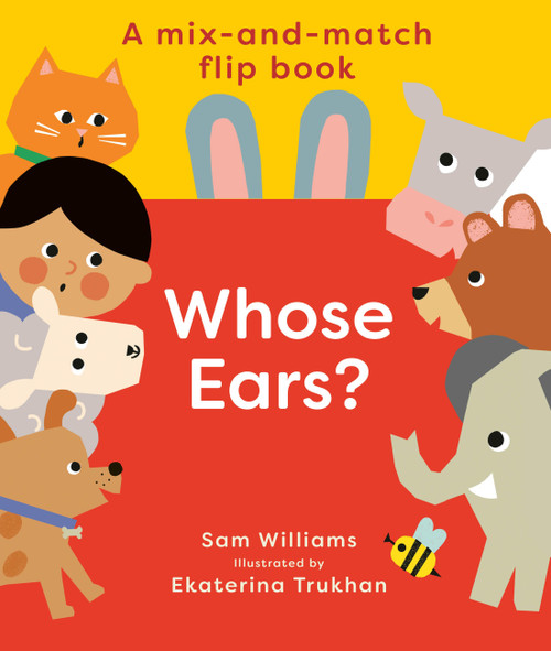 Whose Ears? by Sam Williams, Ekaterina Trukhan, 9781914912252