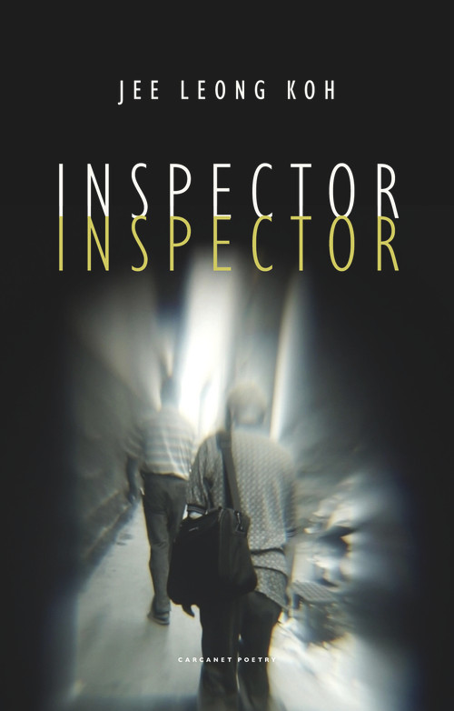 Inspector Inspector by Jee Leong Koh, 9781800172227