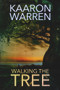 Walking the Tree by Kaaron Warren, 9781922556707