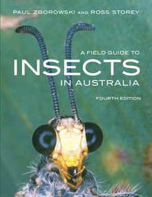 A Field Guide to Insects of Australia by Paul Zborowski, Ross Storey, 9781925546071