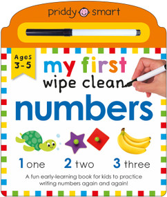 Numbers (My First Wipe Clean) (A Fun Early-Learning Book for Kids to Practice Their Pen Control Skills) by Roger Priddy, Priddy Books, 9781684492886