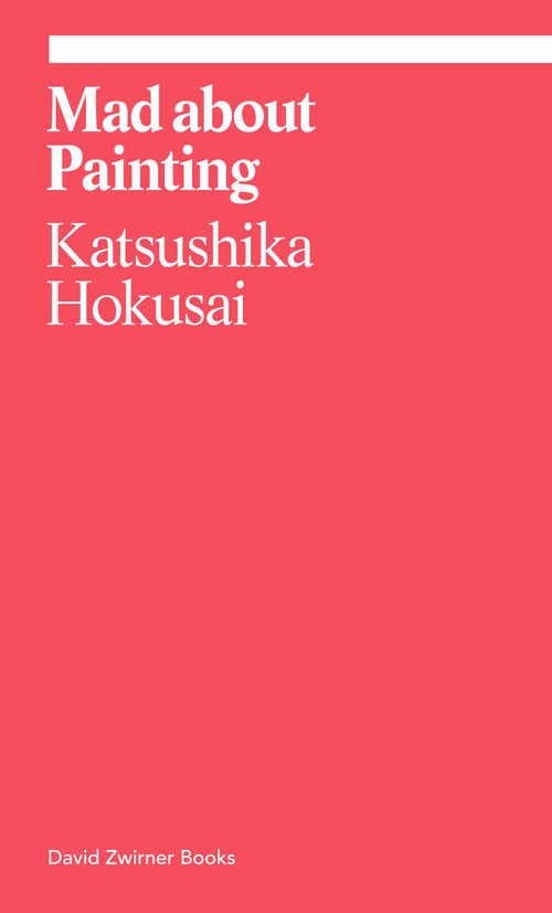 Mad about Painting by Katsushika Hokusai, Ryoko Matsuba, 9781644230879