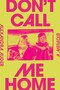 Don't Call Me Home (A Memoir) by Alexandra Auder, 9780593299951
