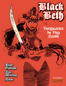 Black Beth: Vengeance Be Thy Name by DaNi, Alec Worley, Blas Gallego, 9781786186355
