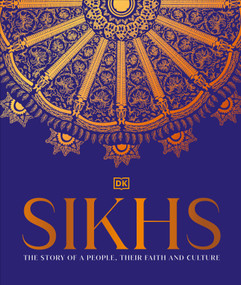 Sikhs (A Story of a People, Their Faith and Culture) - 9780744077520 by DK, 9780744077520