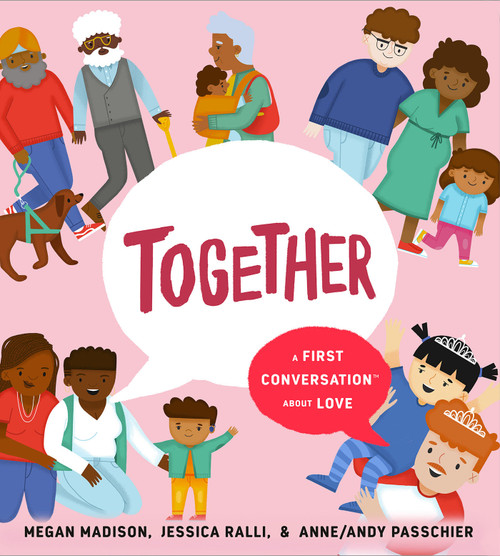 Together: A First Conversation About Love - 9780593522882 by Megan Madison, Jessica Ralli, Anne/Andy Passchier, 9780593522882