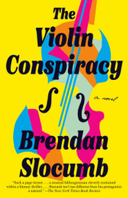 The Violin Conspiracy: A GMA Book Club Pick (A Novel) - 9780593315422 by Brendan Slocumb, 9780593315422