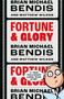 Fortune and Glory Volume 1 by Brian Michael Bendis, 9781506730134