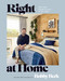 Right at Home (How Good Design Is Good for the Mind: An Interior Design Book) by Bobby Berk, 9780593578353