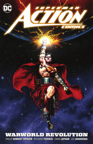 Superman: Action Comics Vol. 3: Warworld Revolution by Phillip Kennedy Johnson, Daniel Sampere, 9781779519887