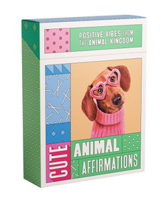 Cute Animal Affirmations (Positive vibes from the animal kingdom) by Smith Street Books, 9781922754202
