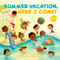 Summer Vacation, Here I Come! by D.J. Steinberg, John Joven, 9780593387214