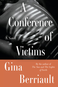 A Conference of Victims (A Novella) by Gina Berriault, 9781640095960