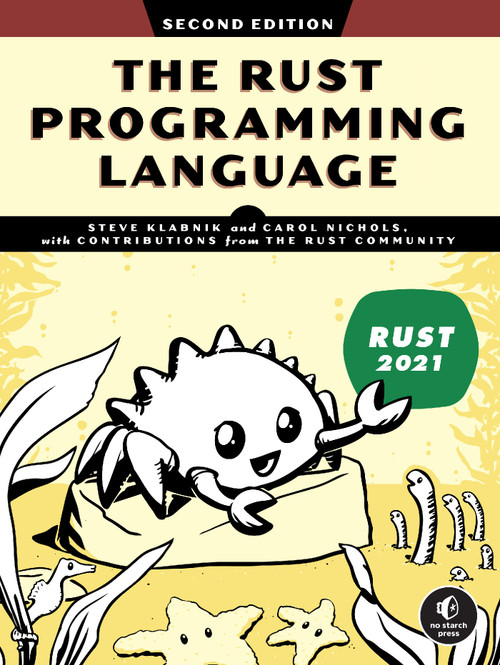 The Rust Programming Language, 2nd Edition by Steve Klabnik, Carol Nichols, 9781718503106