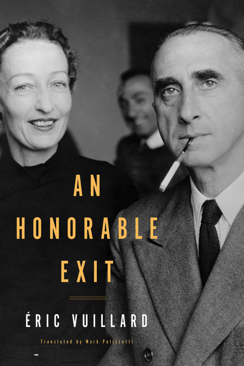 An Honorable Exit by Éric Vuillard, Mark Polizzotti, 9781635423525