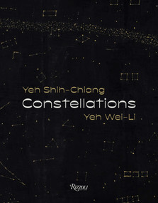 Constellations: Yeh Shih-Chiang, Yeh Wei-Li by Chang Tsong-Zung, Yeh Wei-Li, 9788891836847