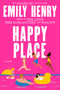Happy Place by Emily Henry, 9780593441275