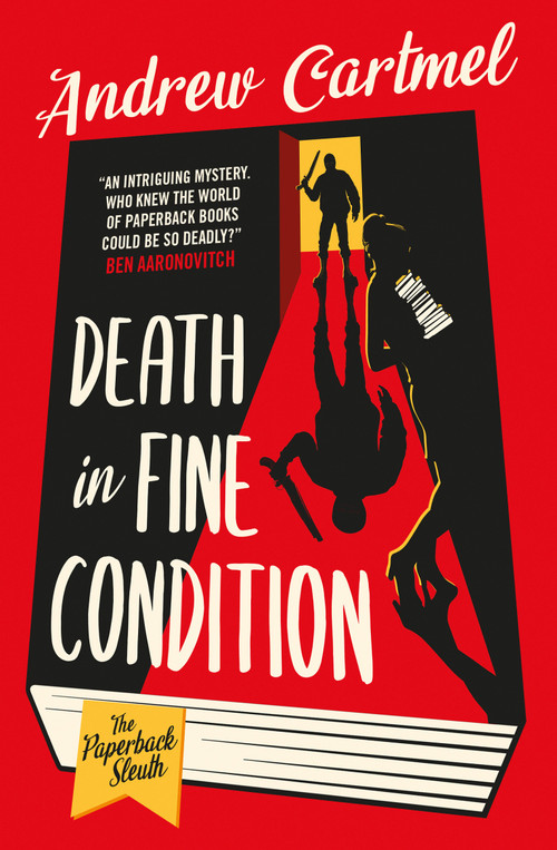 Death in Fine Condition (The first Paperback Sleuth Mystery) by Andrew Cartmel, 9781789098945