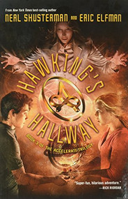 Hawking's Hallway - 9781423155218 by Neal Shusterman, Eric Elfman, 9781423155218