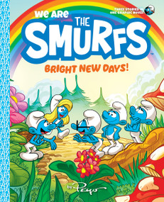 We Are the Smurfs: Bright New Days! (We Are the Smurfs Book 3) by Peyo, 9781419755415