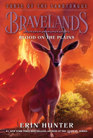 Bravelands: Curse of the Sandtongue #3: Blood on the Plains - 9780062966940 by Erin Hunter, 9780062966940