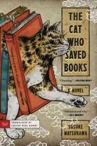 The Cat Who Saved Books (A Novel) - 9780063095731 by Sosuke Natsukawa, Louise Heal Kawai, 9780063095731