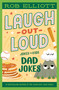 Laugh-Out-Loud: Dad Jokes by Rob Elliott, 9780063287709
