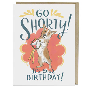 Go Shorty Corgi Dog Birthday Card by Em & Friends, 9781642440560