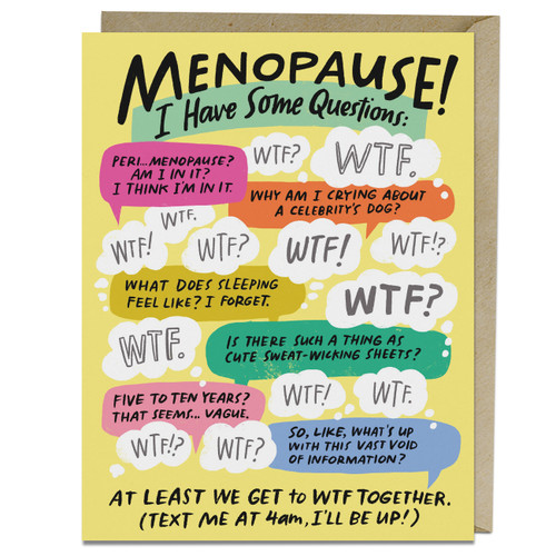 I Have Some Questions Menopause Card by Em & Friends, 9781642463798