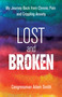 Lost and Broken (My Journey Back from Chronic Pain and Crippling Anxiety) by Congressman Adam Smith, 9780757324628