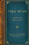 A Legacy that Lasts (Preserving and Transferring Your Family Values) by Trudy Cathy White, 9781637631119